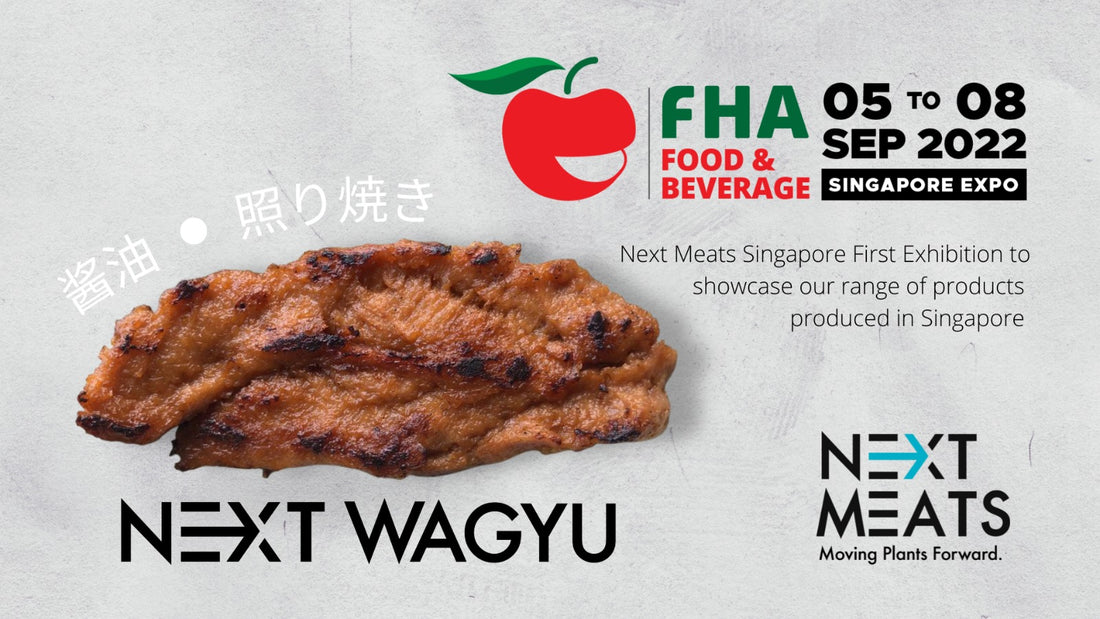 NEXT MEATS launches new products and showcased at FHA 2022